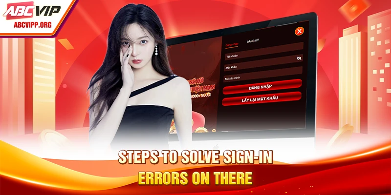 Steps to solve sign-in errors on there