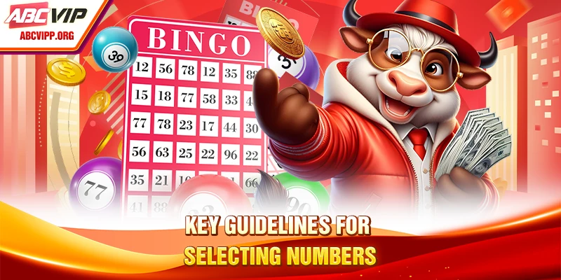 Key guidelines for selecting numbers